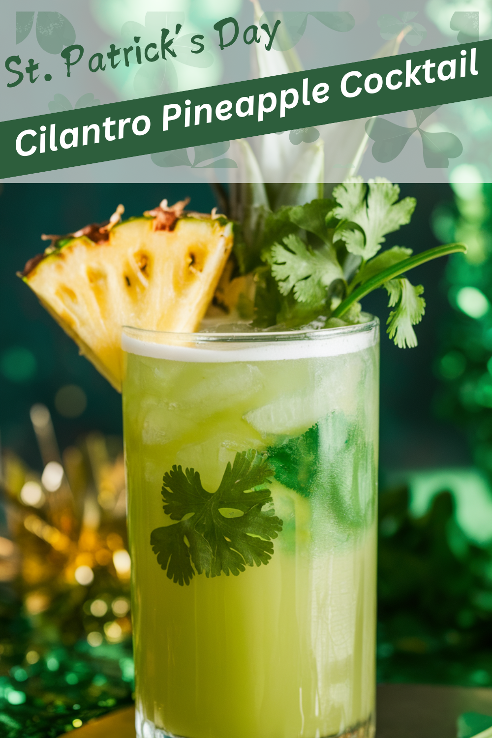 Refreshing Cilantro Pineapple Cocktail Recipe